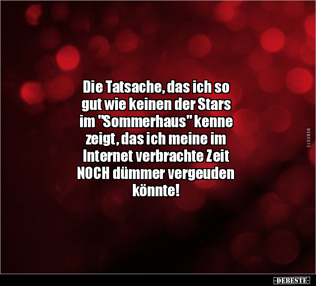 Die Tatsache, das ich so gut wie keinen der Stars.. - Lustige Bilder | DEBESTE.de