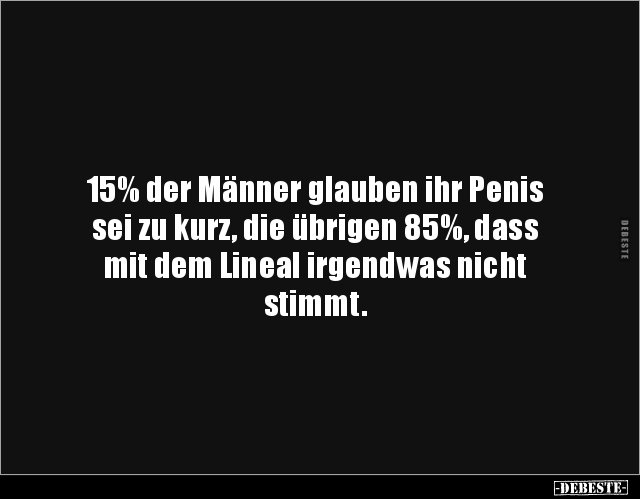 15% der Männer glauben ihr Penis sei zu kurz, die.. - Lustige Bilder | DEBESTE.de