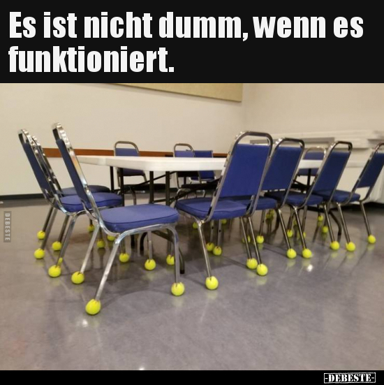 Es ist nicht dumm, wenn es funktioniert...