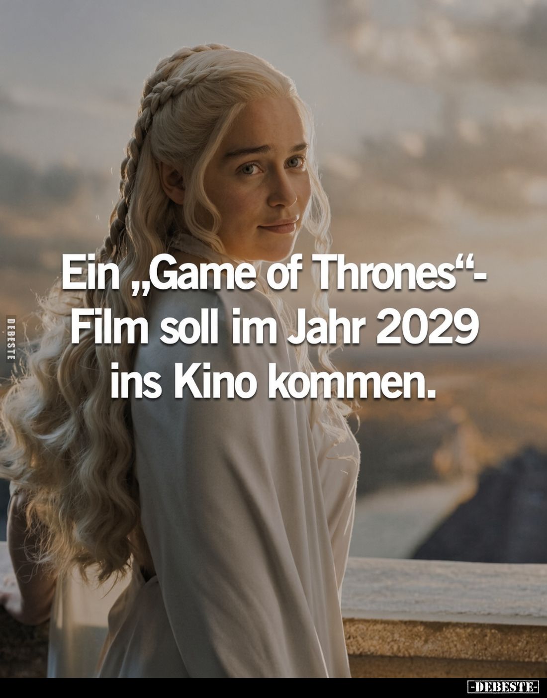 Ein "Game of Thrones"-Film soll im Jahr 2029 ins Kino kommen.. - Lustige Bilder | DEBESTE.de