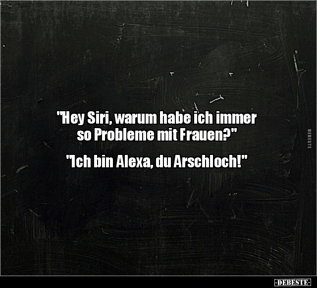 "Hey Siri, warum habe ich immer so Probleme mit.." - Lustige Bilder | DEBESTE.de