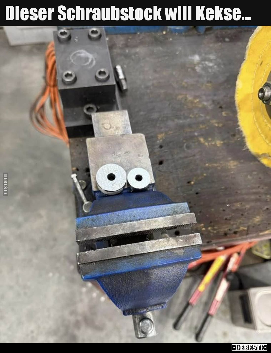 Dieser Schraubstock will Kekse...