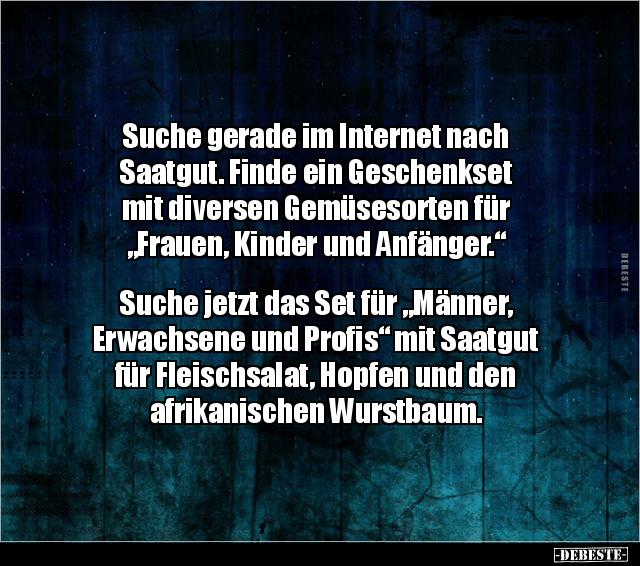 Suche gerade im Internet nach Saatgut... - Lustige Bilder | DEBESTE.de