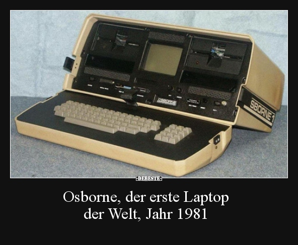 Osborne, der erste Laptop der Welt, Jahr 1981.. - Lustige Bilder | DEBESTE.de