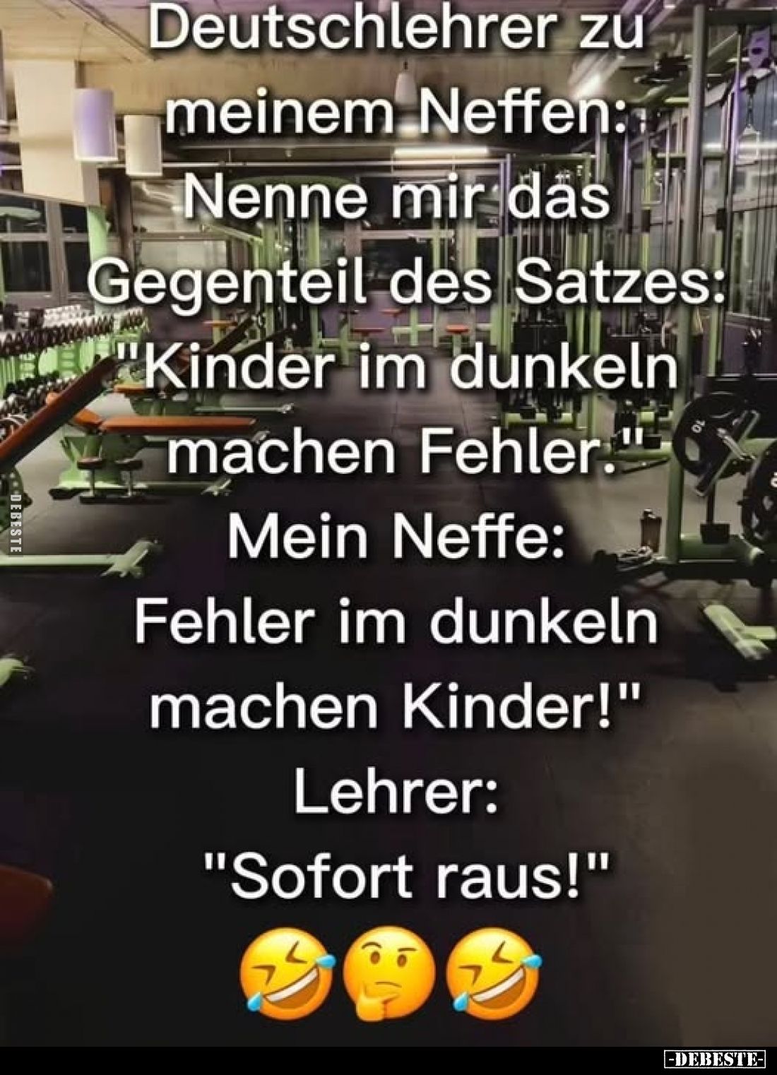 Deutschlehrer zu meinem Neffen: Nenne mir das Gegenteil des.. - Lustige Bilder | DEBESTE.de