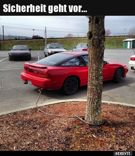Sicherheit geht vor...