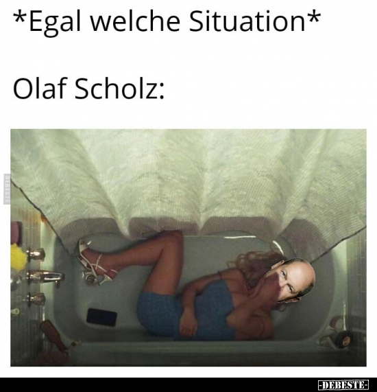 *Egal welche Situation* Olaf Scholz.. - Lustige Bilder | DEBESTE.de