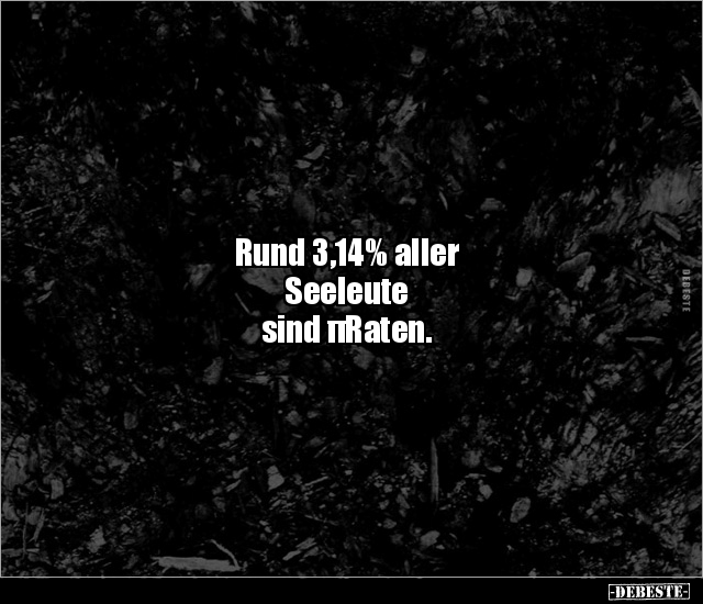 Rund 3,14% aller Seeleute sind πRaten... - Lustige Bilder | DEBESTE.de