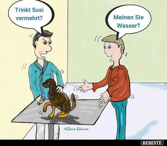 Trinkt Susi vermehrt? Meinen Sie Wasser?.. - Lustige Bilder | DEBESTE.de