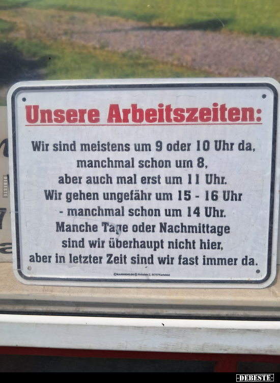 Unsere Arbeitszeiten.. - Lustige Bilder | DEBESTE.de