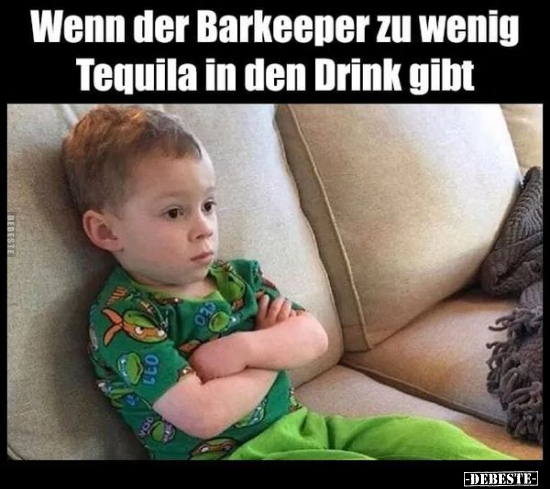 Wenn der Barkeeper zu wenig Tequila in den Drink gibt.. - Lustige Bilder | DEBESTE.de