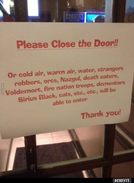 Please Close the Door!