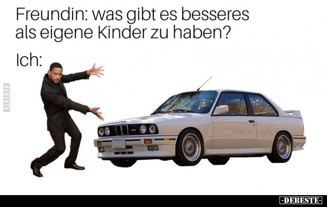 Freundin: was gibt es besseres als eigene Kinder zu haben?