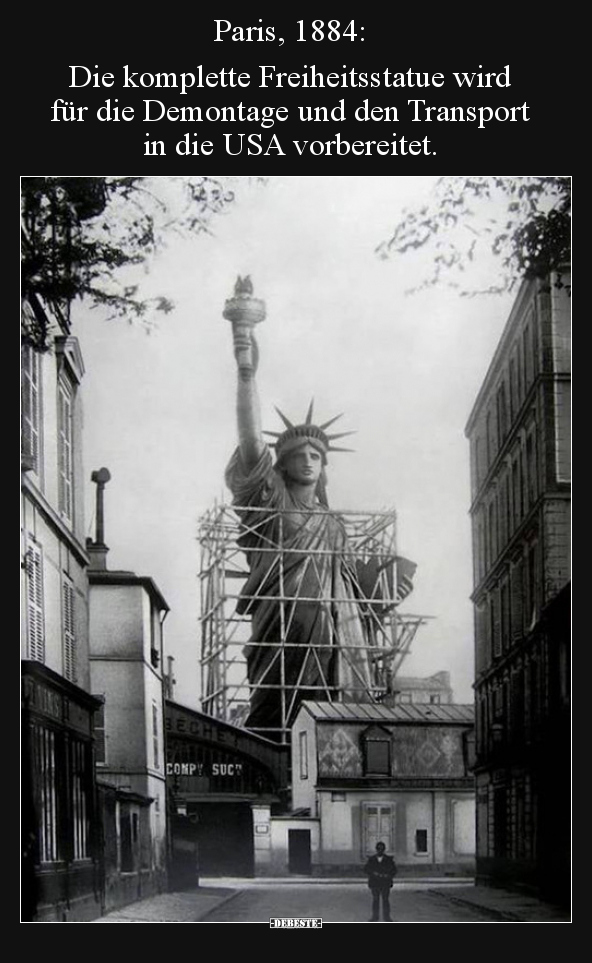 Paris, 1884: Die komplette Freiheitsstatue wird  für die.. - Lustige Bilder | DEBESTE.de