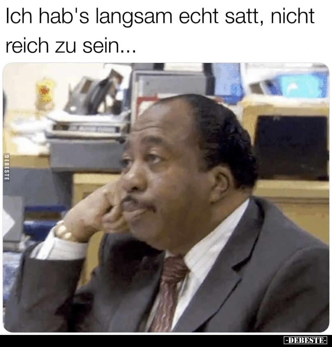 Ich hab’s langsam echt satt, nicht reich zu.. - Lustige Bilder | DEBESTE.de