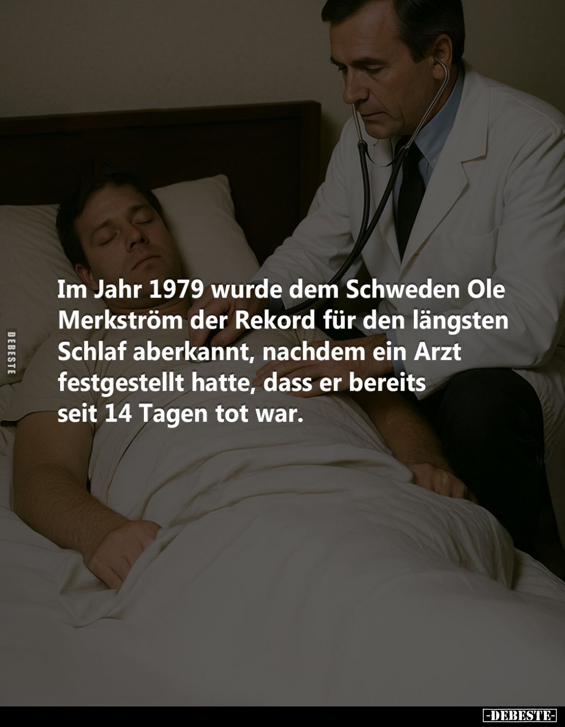 Im Jahr 1979 wurde dem Schweden Ole Merkström der Rekord für den längsten Schlaf aberkannt, nachdem ein Arzt festgestellt hat...