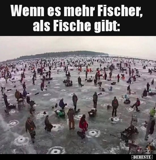 Wenn es mehr Fischer, als Fische gibt.. - Lustige Bilder | DEBESTE.de