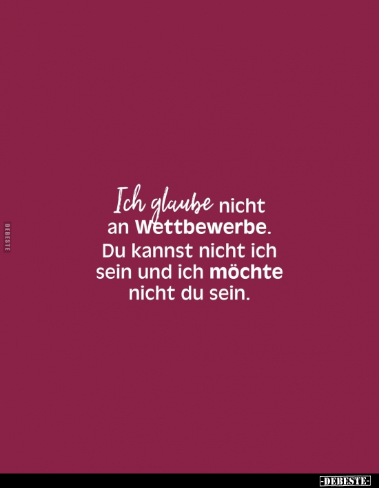 Ich glaube nicht an Wettbewerbe.. - Lustige Bilder | DEBESTE.de