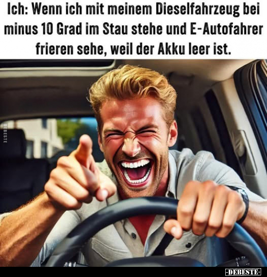 Ich: Wenn ich mit meinem Dieselfahrzeug bei minus 10 Grad.. - Lustige Bilder | DEBESTE.de