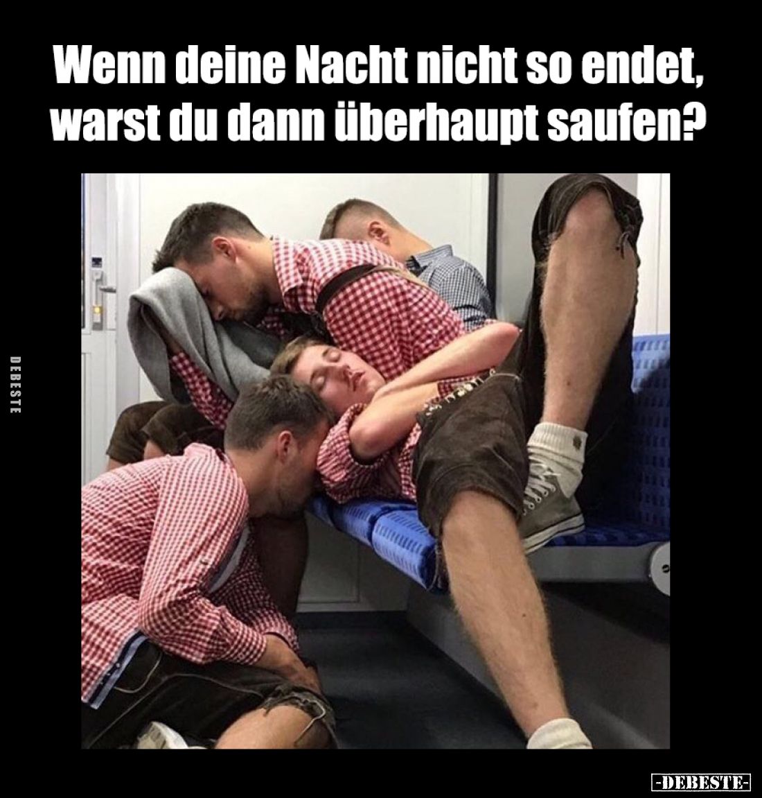 Wenn deine Nacht nicht so endet, warst du dann überhaupt saufen?