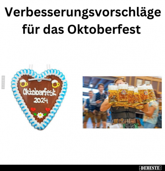 Verbesserungsvorschläge für das Oktoberfest.. - Lustige Bilder | DEBESTE.de