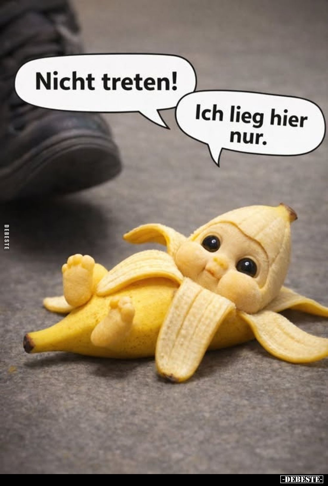 Nicht treten! -
Ich lieg hier nur.