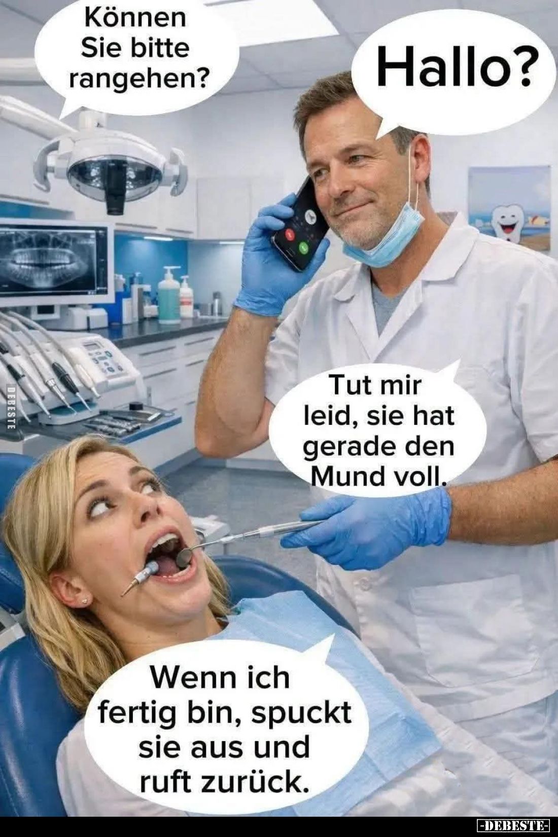 Hallo? - Können Sie bitte rangehen?
-
Tut mir leid, sie hat gerade den Mund voll. -
Wenn ich fertig bin, spuckt sie aus un...