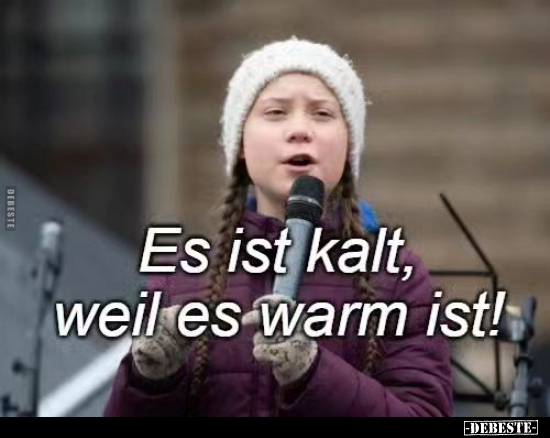 Es ist kalt, weil es warm ist!.. - Lustige Bilder | DEBESTE.de