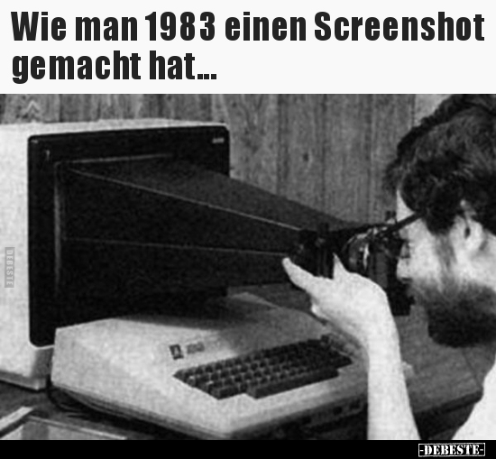 Wie man 1983 einen Screenshot gemacht hat...