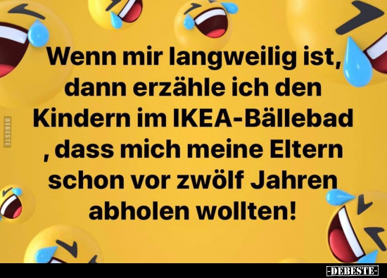 Wenn mir langweilig ist, dann erzähle ich den Kindern im.. - Lustige Bilder | DEBESTE.de