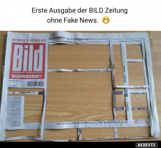 Erste Ausgabe der BILD Zeitung ohne Fake News... - Lustige Bilder | DEBESTE.de