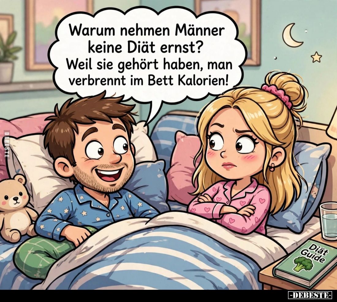 Warum nehmen Männer keine Diät ernst? Weil sie gehört haben, man verbrennt im Bett Kalorien!