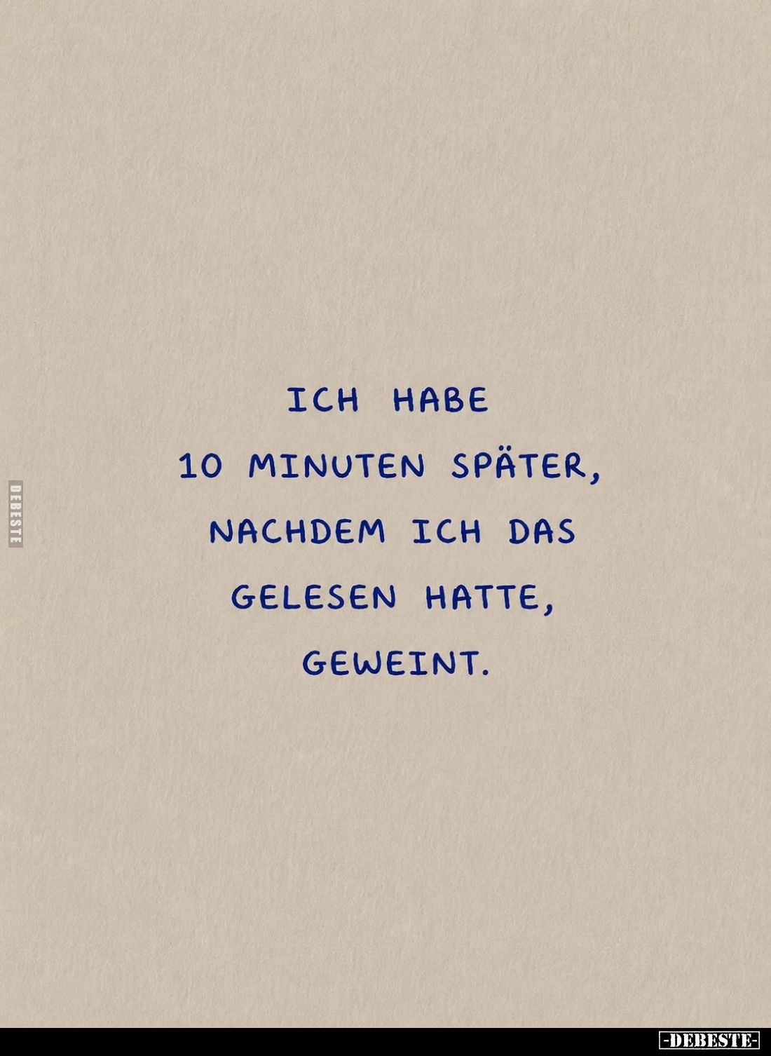 Ich habe 10 Minuten später, nachdem ich das gelesen hatte, geweint.