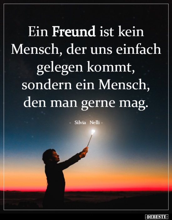 Ein Freund ist kein Mensch, der uns einfach gelegen.. - Lustige Bilder | DEBESTE.de