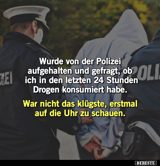 Wurde von der Polizei aufgehalten.. - Lustige Bilder | DEBESTE.de