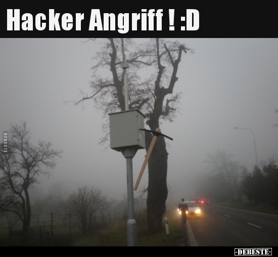 Hacker Angriff ! :D