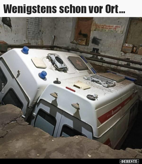 Wenigstens schon vor Ort...