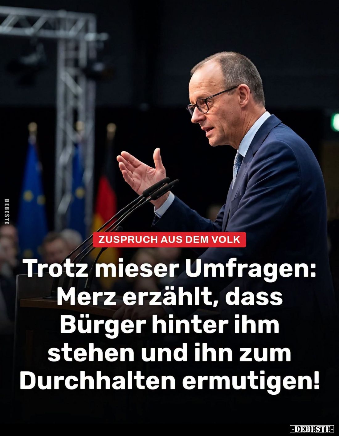 Zuspruch aus dem Volk.

Trotz mieser Umfragen:
Merz erzählt, dass
Bürger hinter ihm
stehen und ihn zum
Durchhalten ermu...
