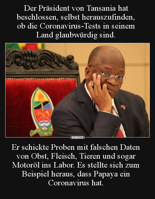 Der Präsident von Tansania hat beschlossen, selbst.. - Lustige Bilder | DEBESTE.de