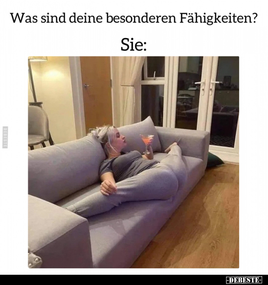 Was sind deine besonderen Fähigkeiten?
-
Sie: