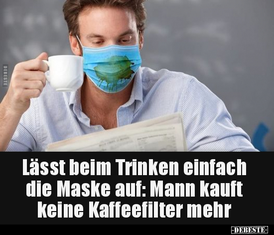 Lässt beim Trinken einfach die Maske auf: Mann kauft.. - Lustige Bilder | DEBESTE.de