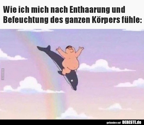 Wie ich mich nach Enthaarung und Befeuchtung des ganzen..