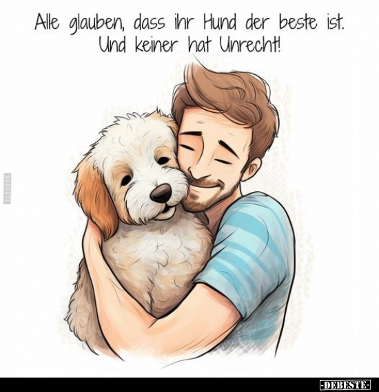 Alle glauben, dass ihr Hund der beste ist.. - Lustige Bilder | DEBESTE.de