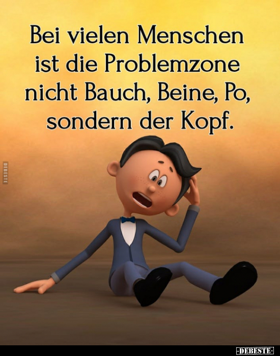 Bei vielen Menschen ist die Problemzone nicht Bauch, Beine.. - Lustige Bilder | DEBESTE.de