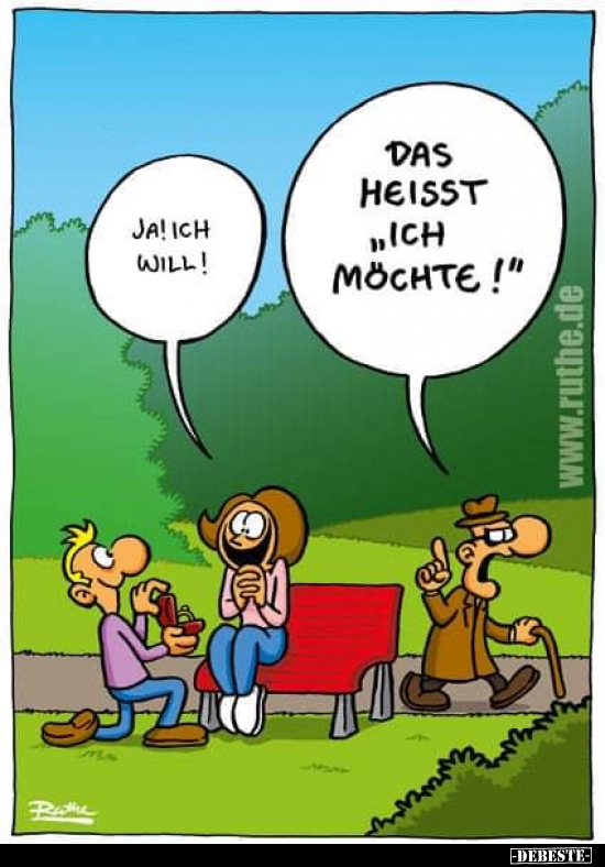Ja! Ich will!
Das heisst "ich möchte!"