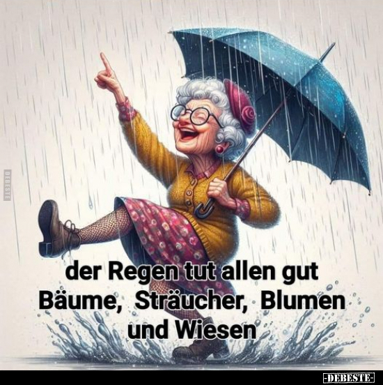 Der Regen tut allen gut Bäume.. - Lustige Bilder | DEBESTE.de