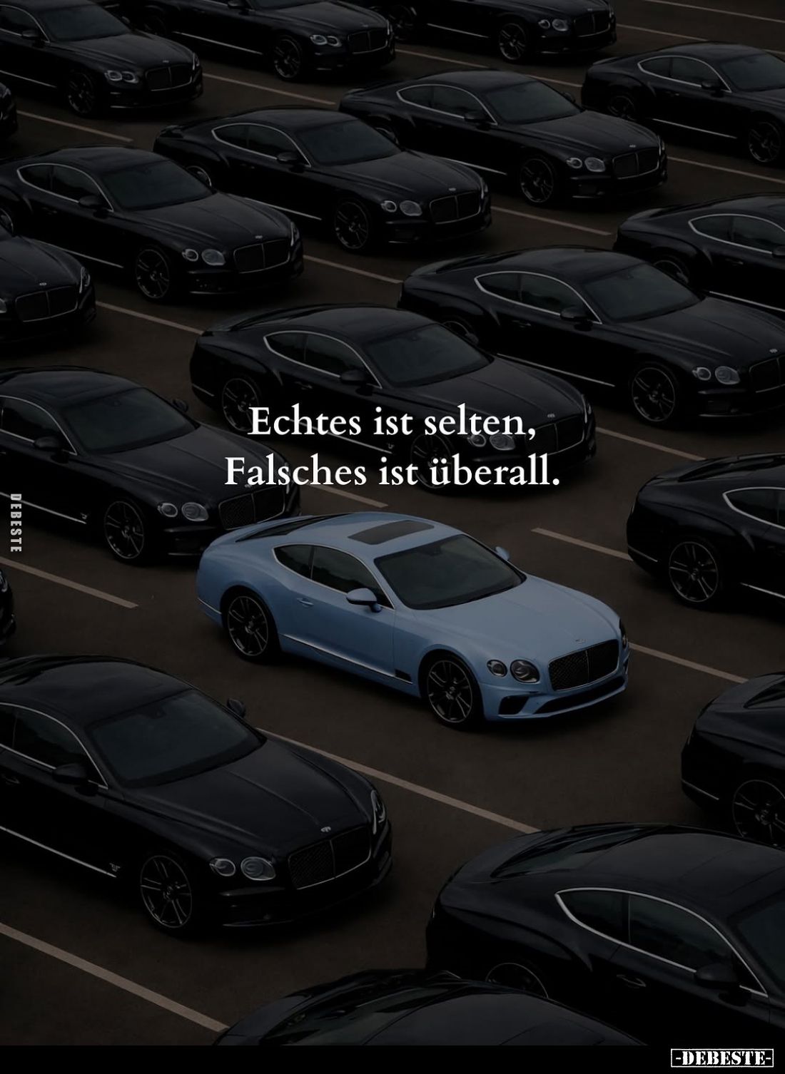 Echtes ist selten, Falsches ist überall.