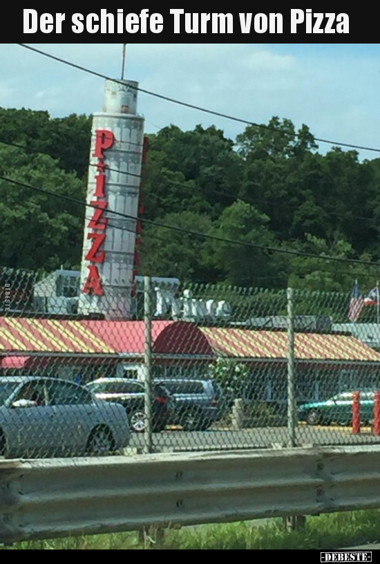 Der schiefe Turm von Pizza..