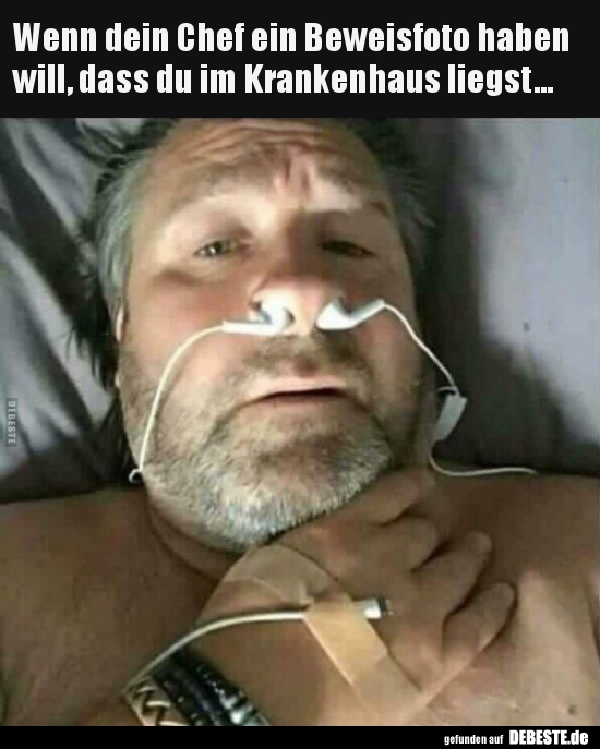 Wenn dein Chef ein Beweisfoto haben will, dass du im..