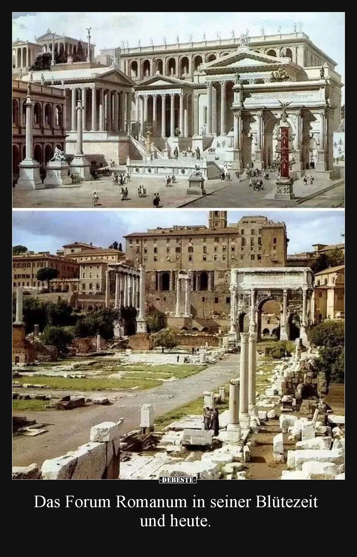 Das Forum Romanum in seiner Blütezeit und heute.